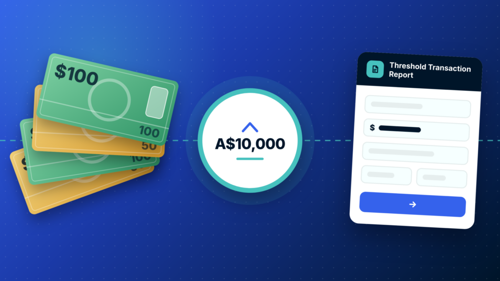 Illustration of stylised Australian $50 and $100 banknotes approaching an A$10,000 threshold marker, next to a digital form labelled Threshold Transaction Report.